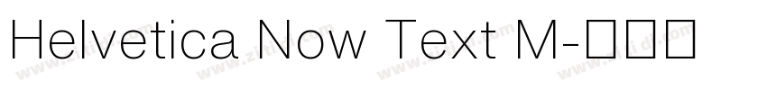 Helvetica Now Text M字体转换